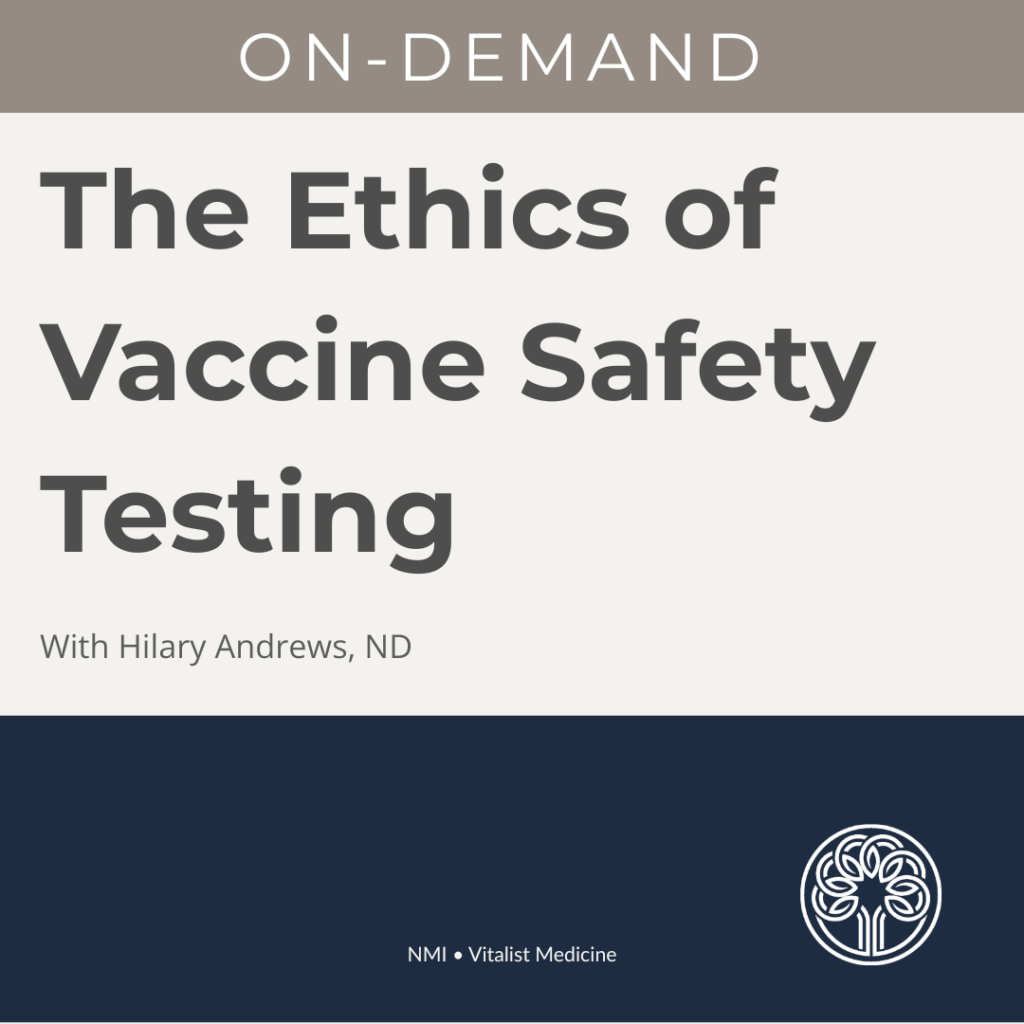 The Ethics of Vaccine Safety Testing with Dr. Hilary Andrews