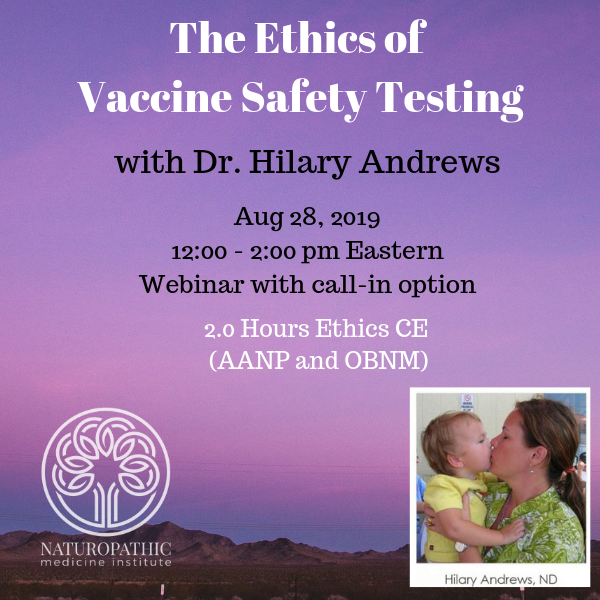 The Ethics of Vaccine Safety Testing with Dr. Hilary Andrews